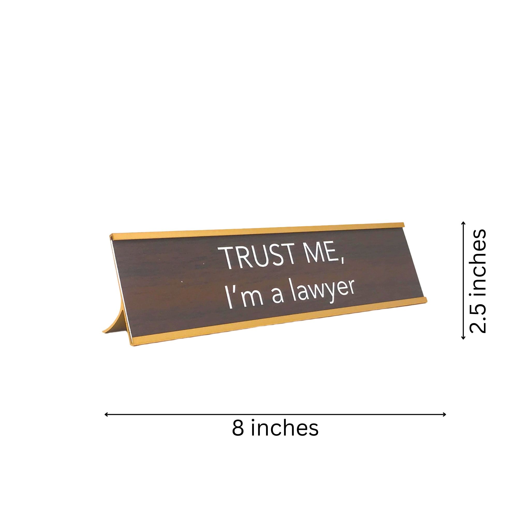 LEMONSODA Novelty Nameplate Style Desk Sign (Trust Me, I'm a Lawyer) - Brown