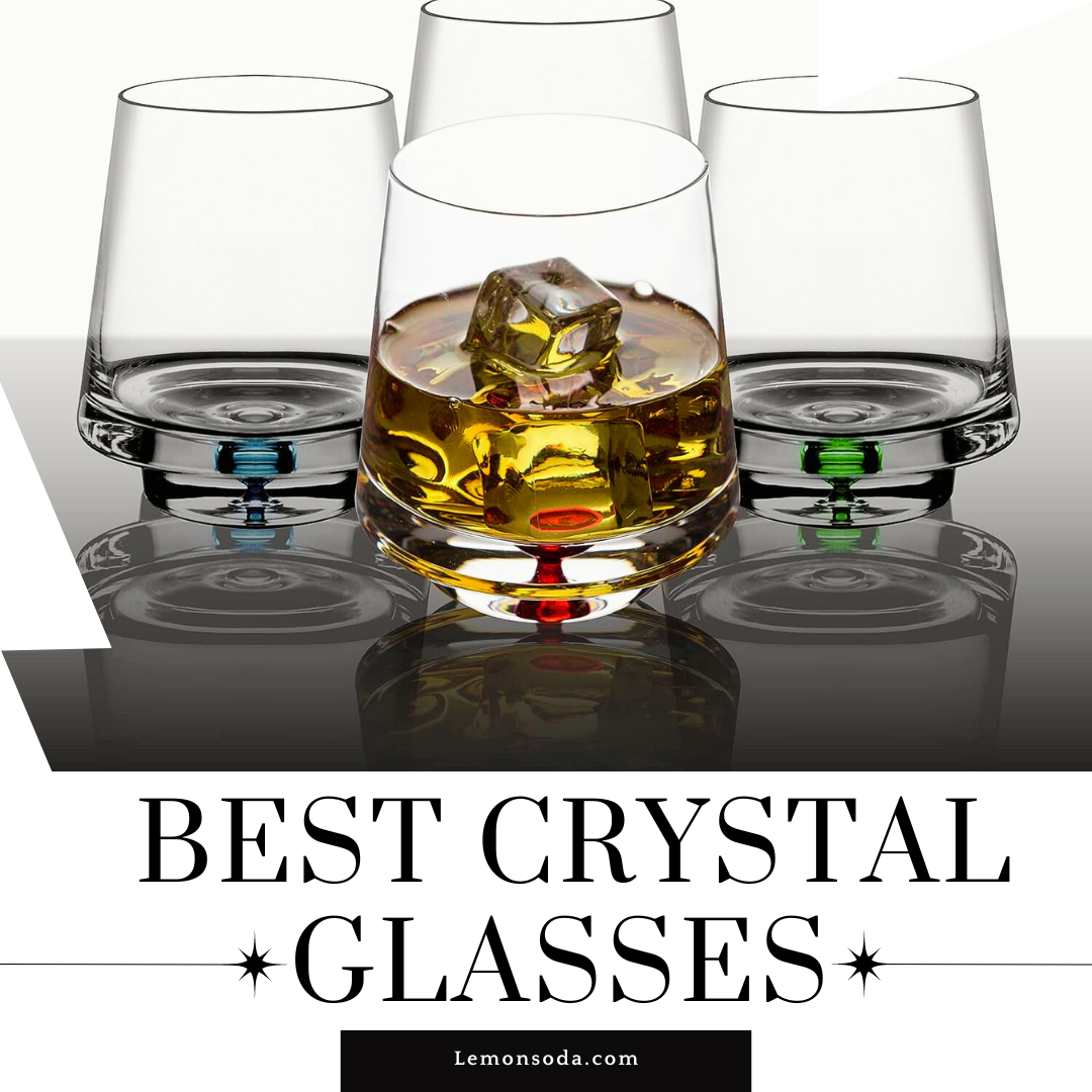 Best Crystal Glasses