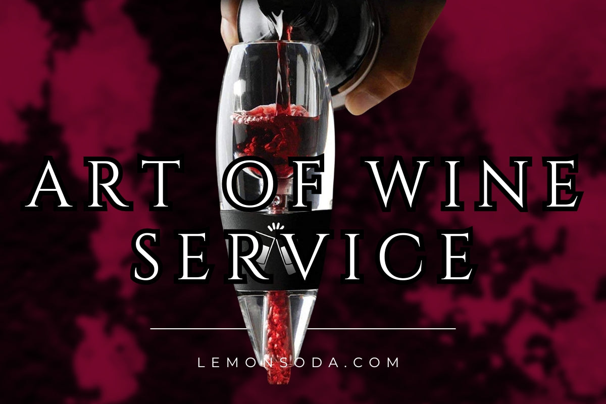 Pouring Perfection: Mastering the Art of Wine Service