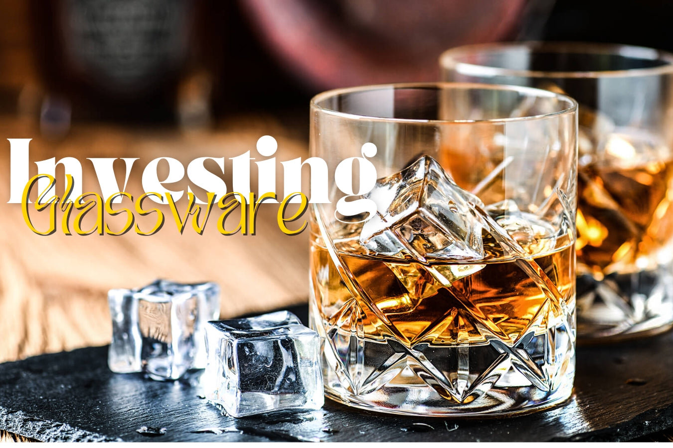 Why Investing in Premium Glassware Is Worth It