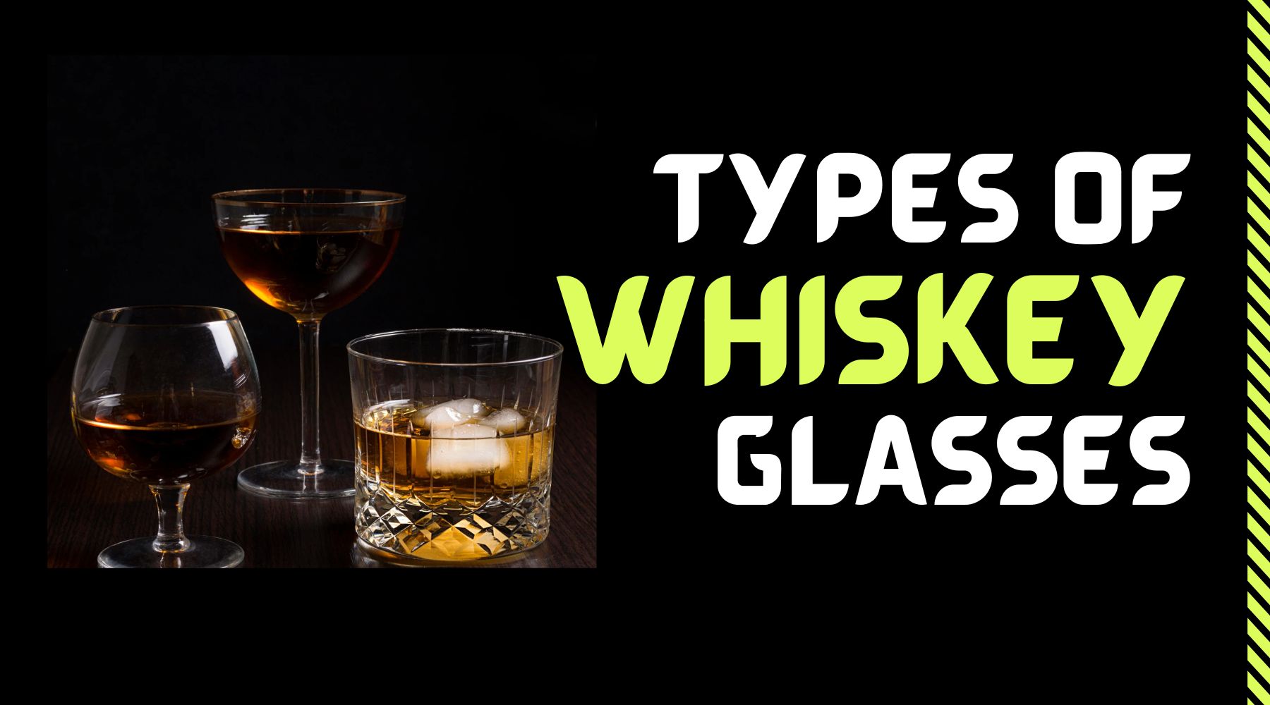Types of whiskey glasses 