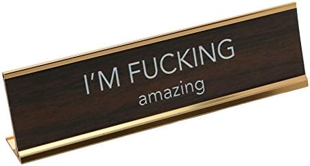 LEMONSODA Novelty Desk Sign (I'm Fucking Amazing) - Brown/Gold - Lemonsoda