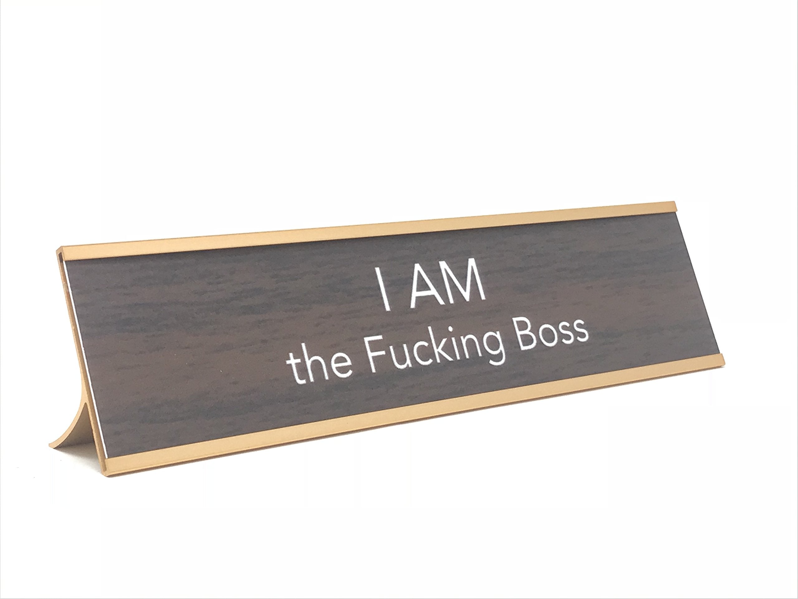 Aahs Engraving Novelty Desk Sign (I AM the Fucking Boss, Brown/Gold)