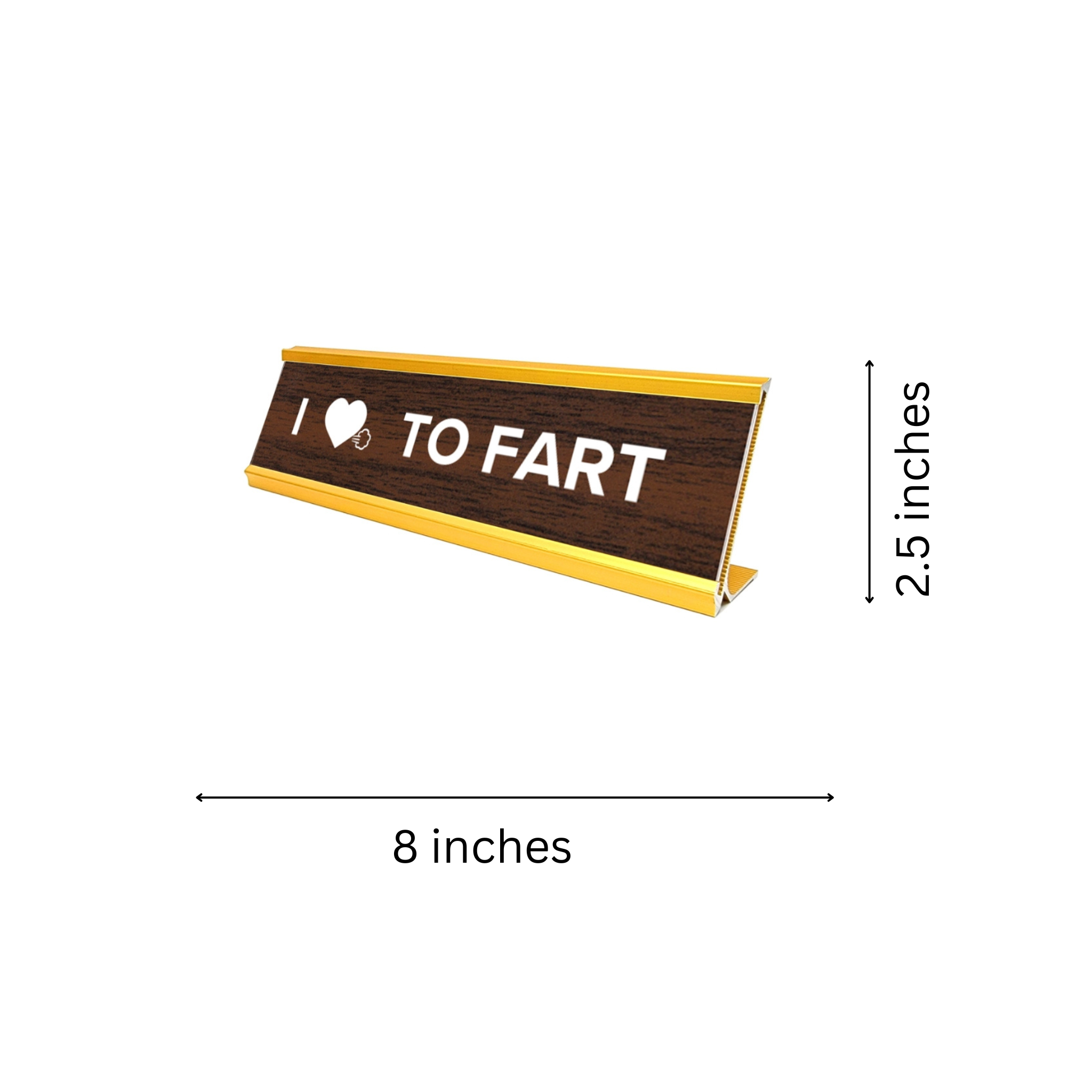 Aahs!! Novelty desk sign I Love To Fart humorous office