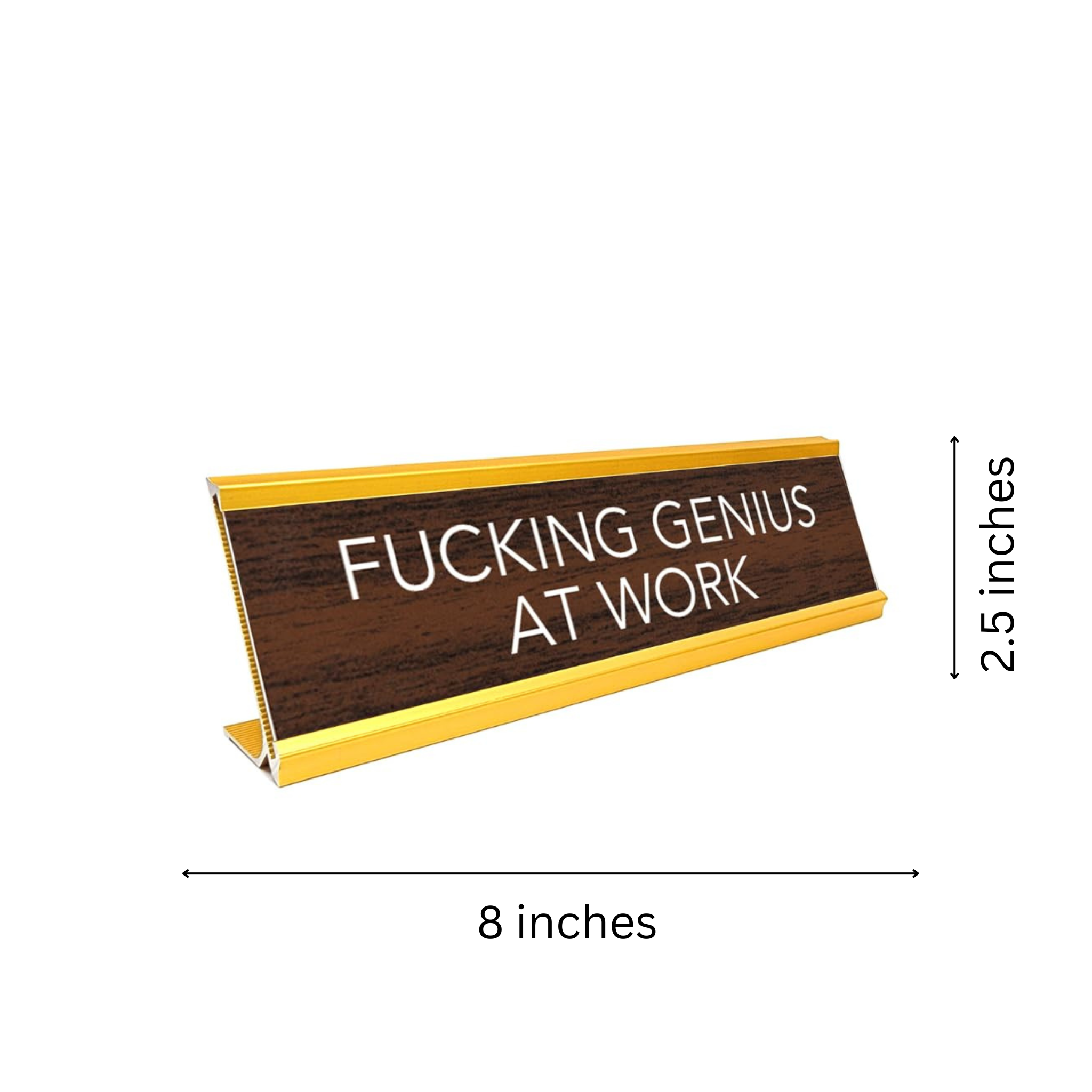 Novelty Nameplate Style Desk Sign (Fucking Genius At Work) - Brown