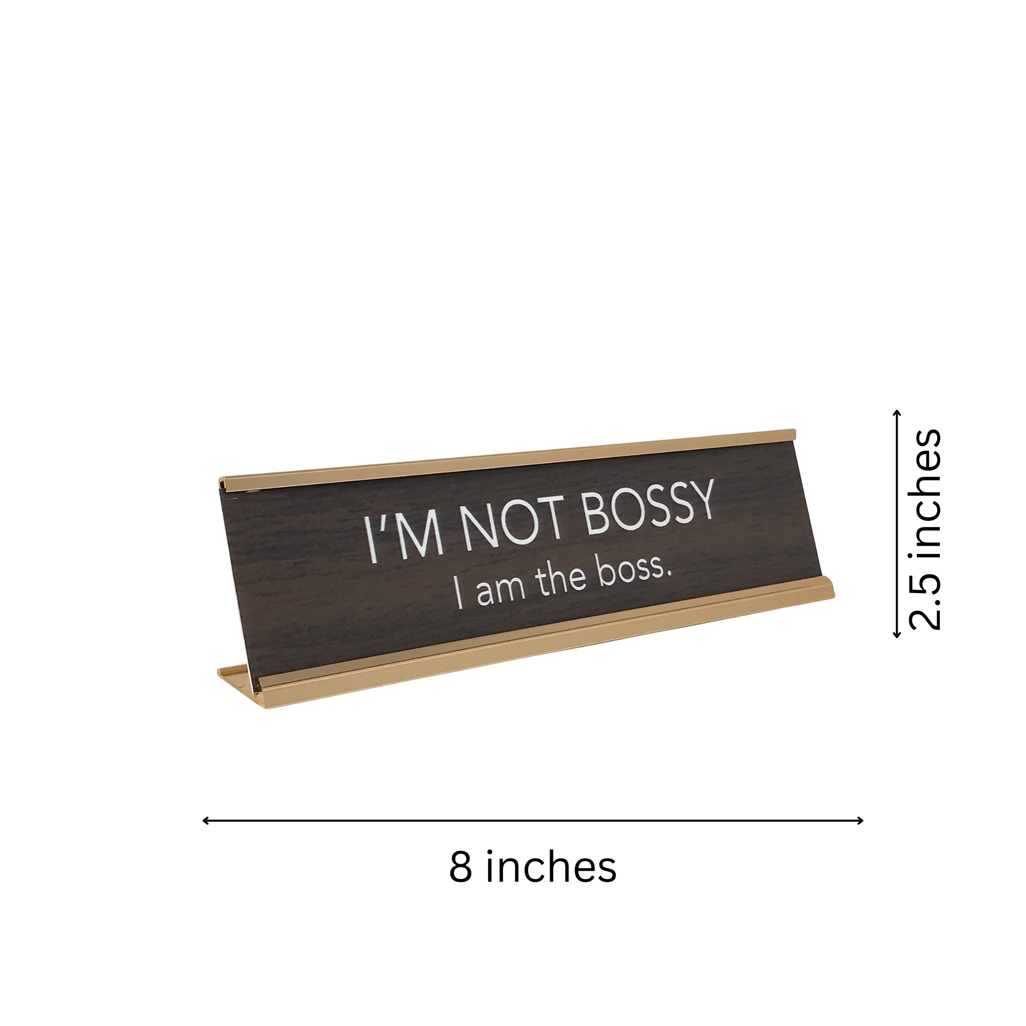 LEMONSODA Novelty Desk Sign, Without Frame (I'm NOT Bossy, I am The boss) - 8 X 2 in