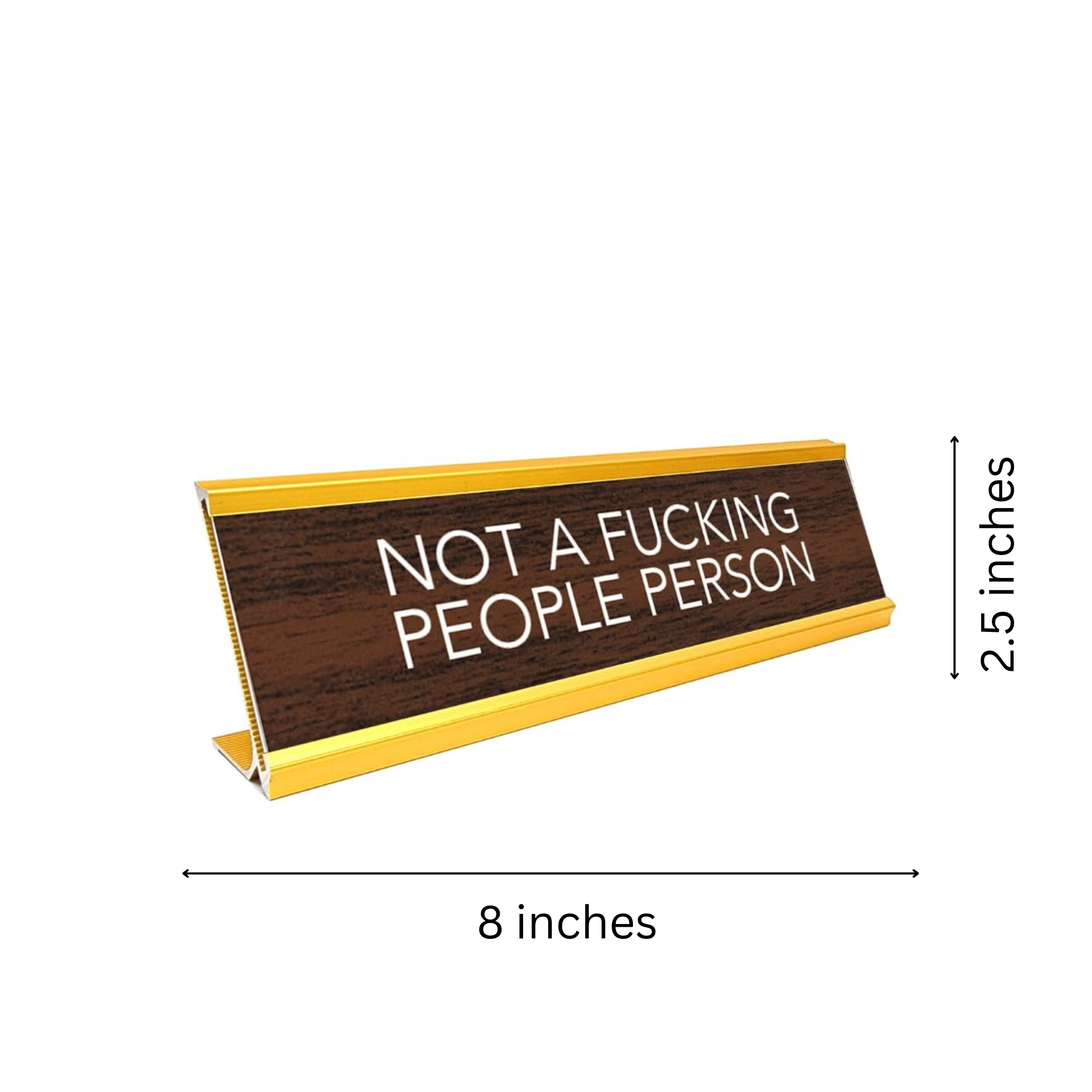 Novelty Nameplate Style Desk Sign (Not A Fucking People Person) - Brown