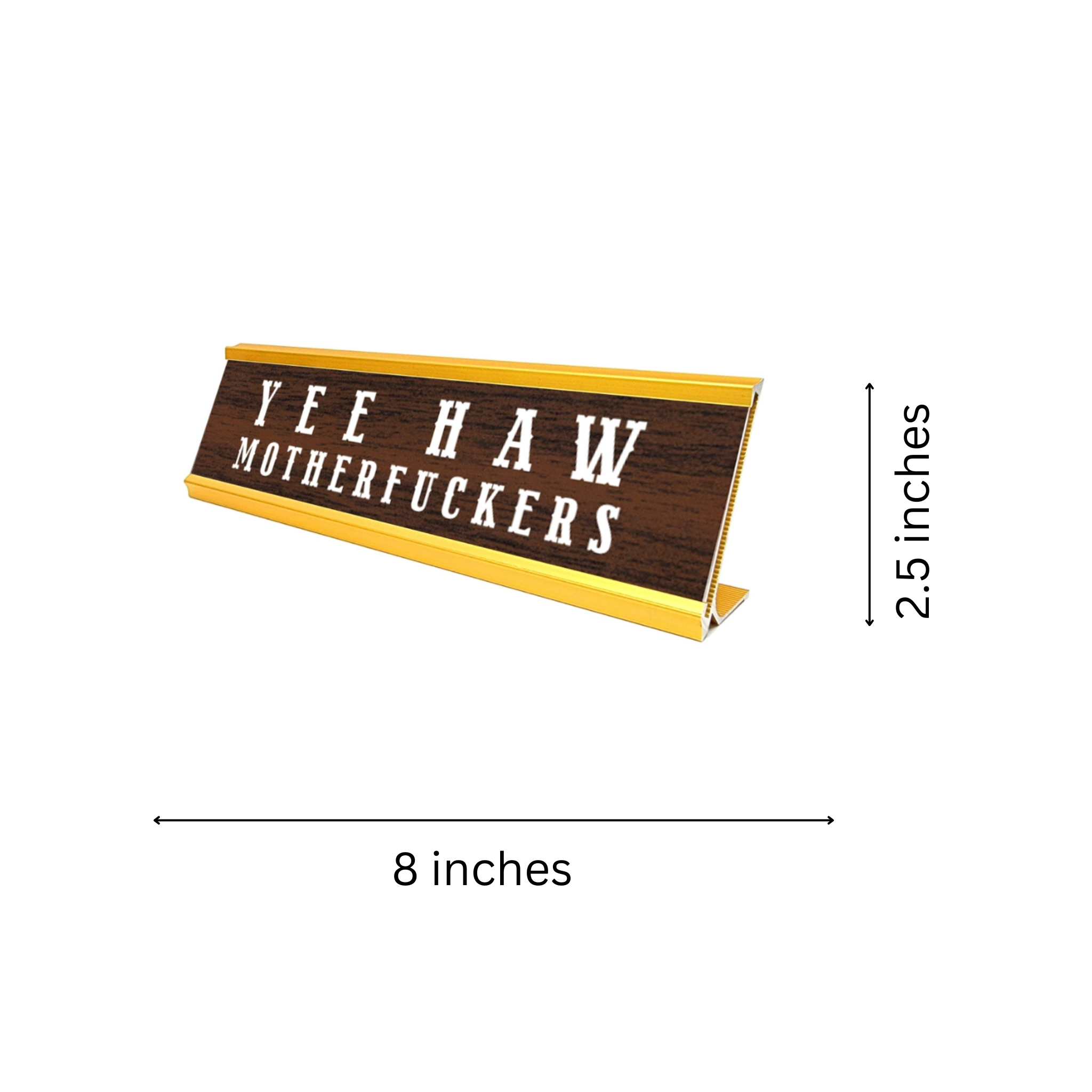 Aahs Novelty Desk Sign Yee Haw Motherfuckers funny nameplate